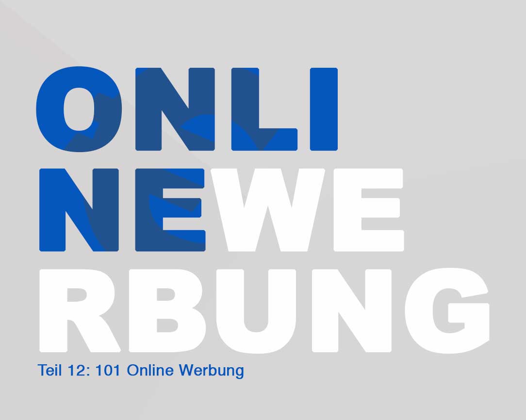 101 Online Kapital - Teil 12 Die Kür: Online-Werbung